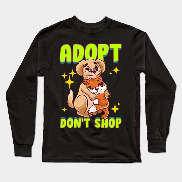 Cute Cat & Dog Adopt Don't Shop Long Sleeve T-Shirt by theperfectpresents